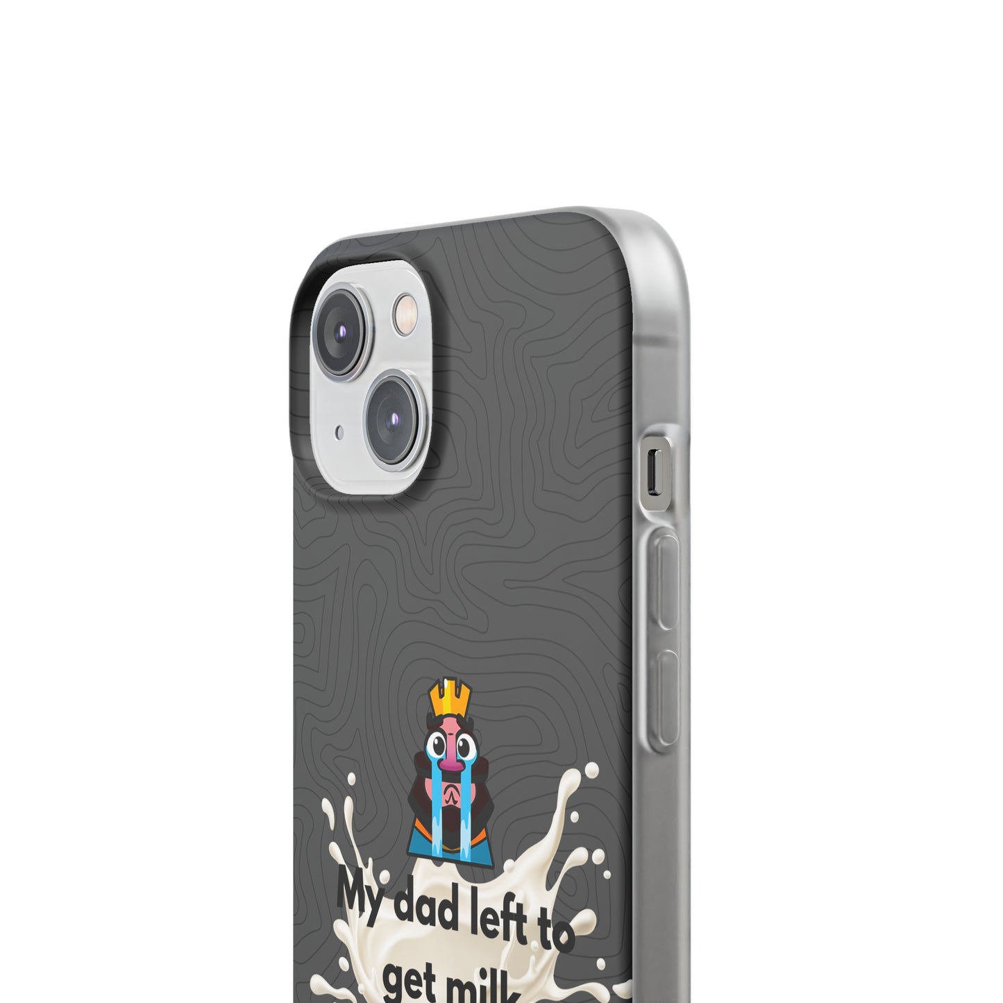 "My dad left to get milk" High Quality Phone Case