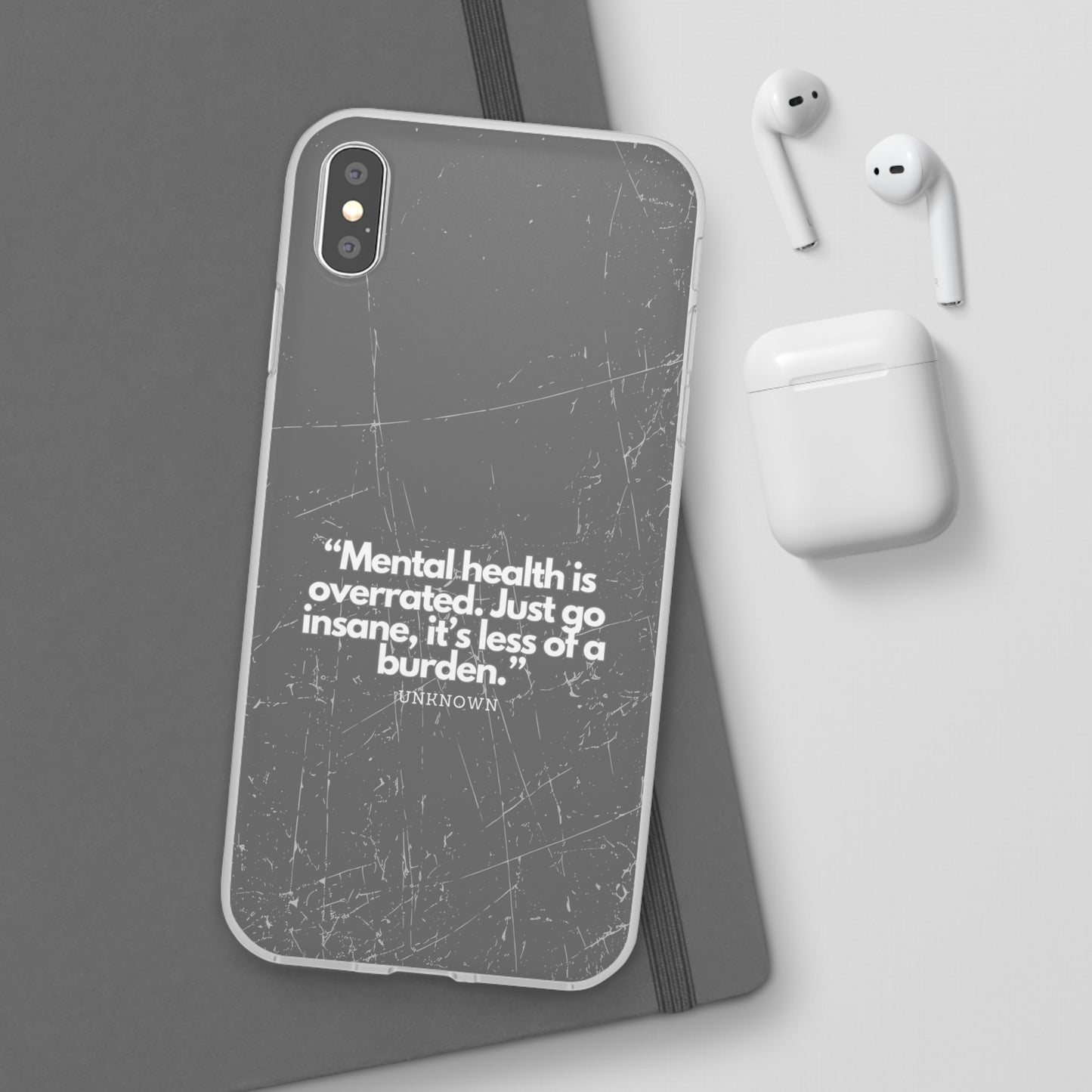 "Mental health is overrated" High Quality Phone Case