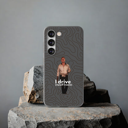 "I drive (myself insane)" High Quality Phone Case