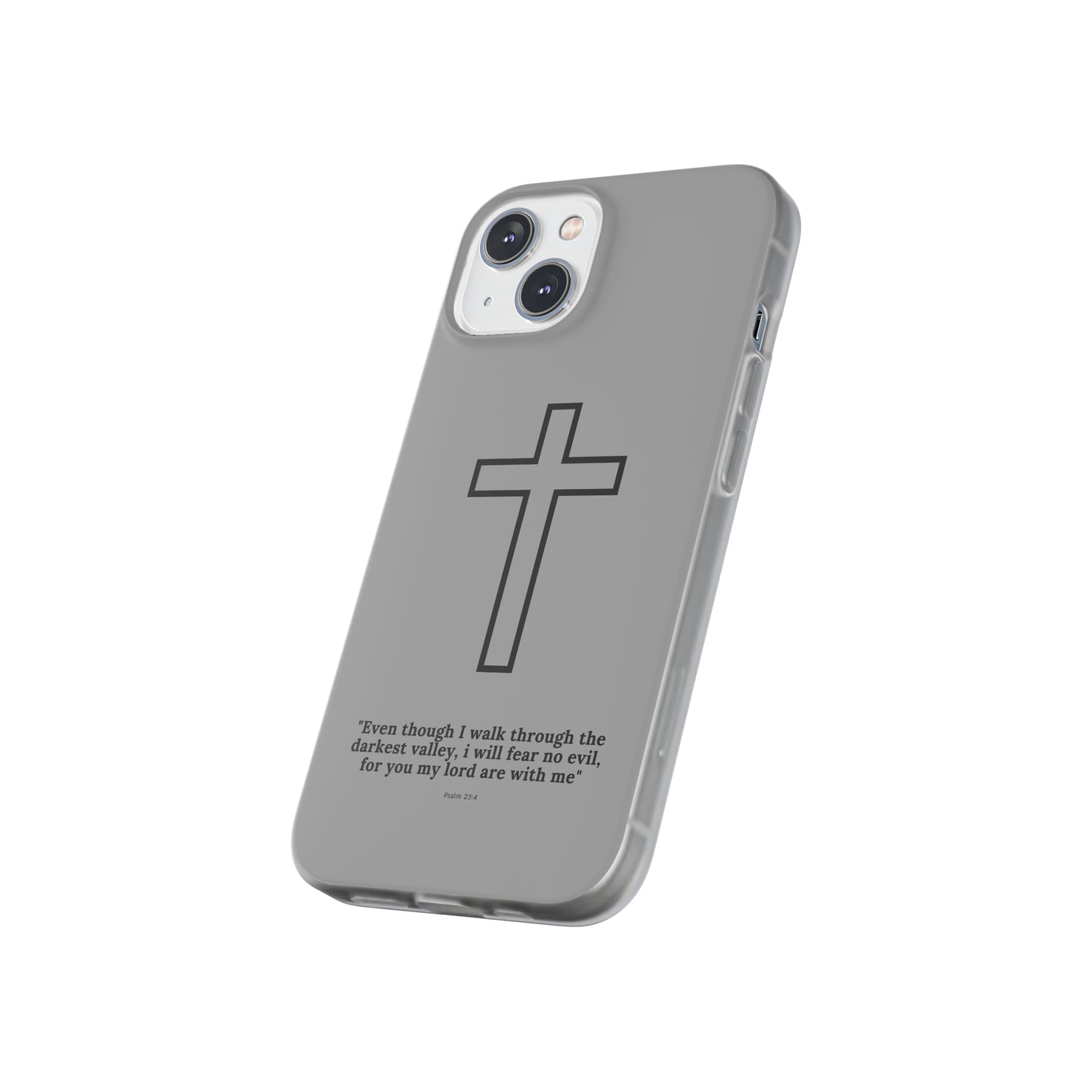 "Psalm 23:4" High Quality Phone Case