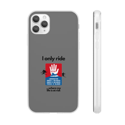 "I only ride where my life is at risk" High Quality Phone Case