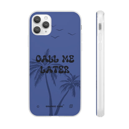 "Call me later" High Quality Phone Case