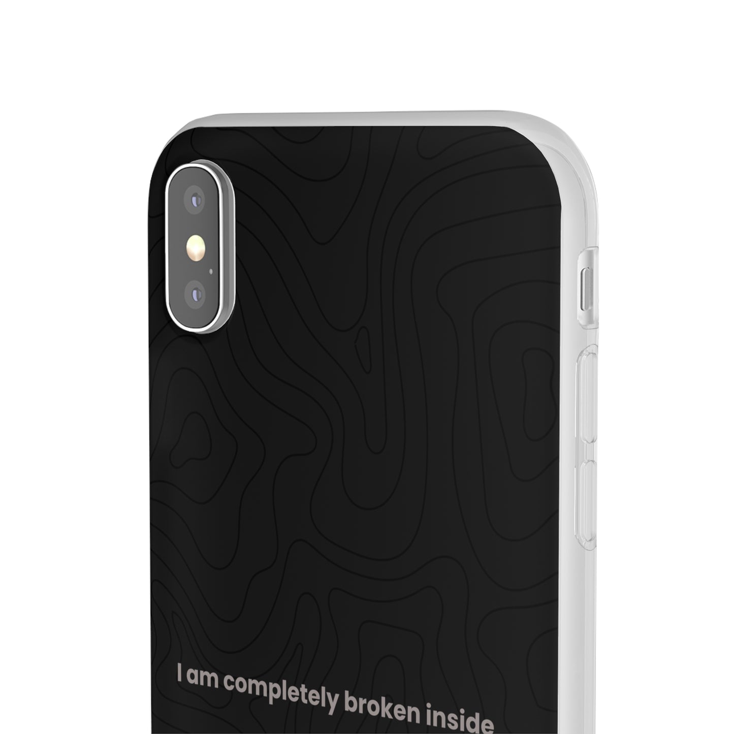 "I am completely broken inside" High Quality Phone Case