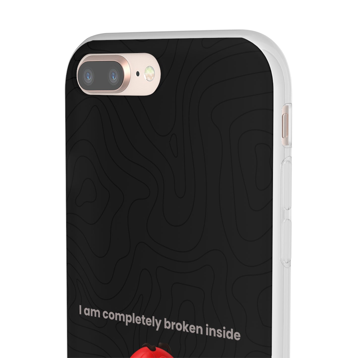 "I am completely broken inside" High Quality Phone Case