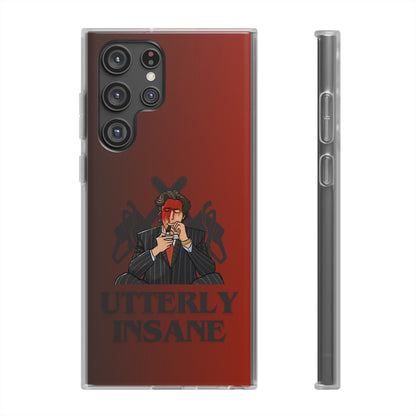 "Utterly Insane" High Quality Phone Case