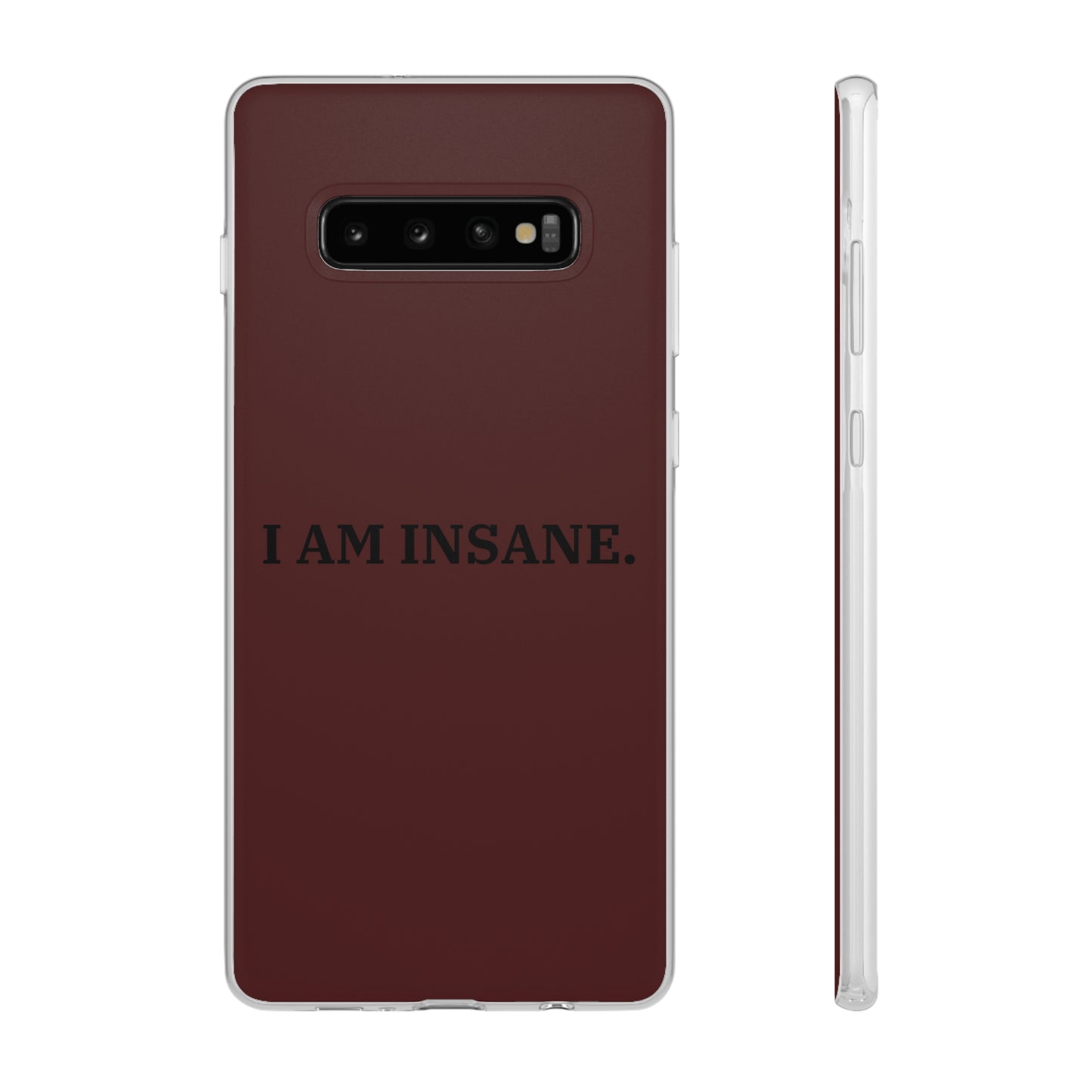 "I am Insane" High Quality Phone Case