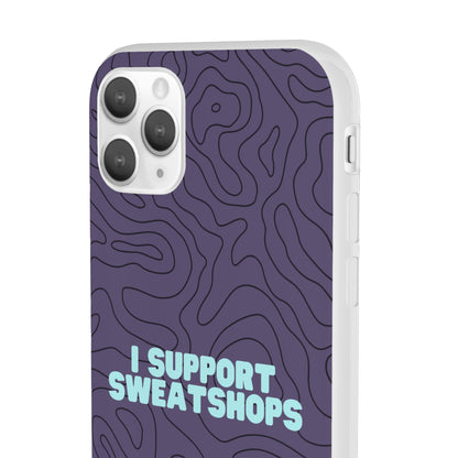 "I support sweatshops" High Quality Phone Case