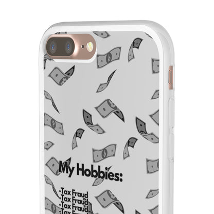 "My hobbies: -Tax Fraud Grey Version" High Quality Phone Case