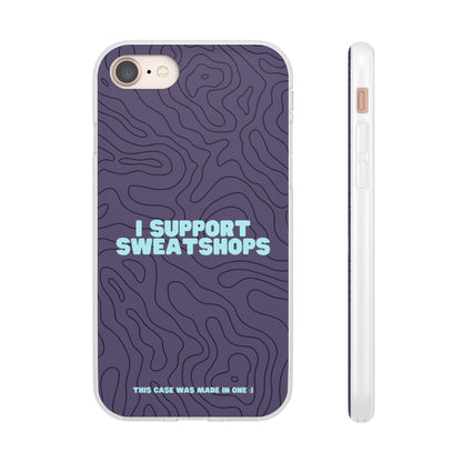 "I support sweatshops" High Quality Phone Case