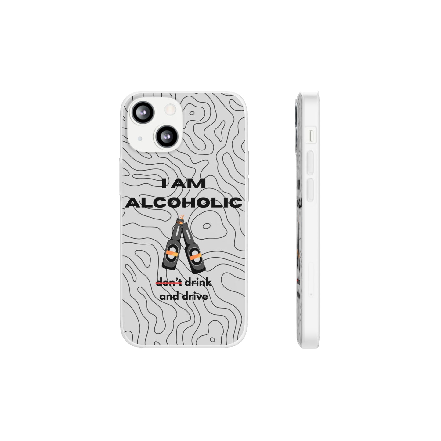 "I am alcoholic" High Quality Phone Case