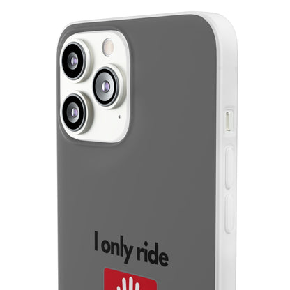 "I only ride where my life is at risk" High Quality Phone Case