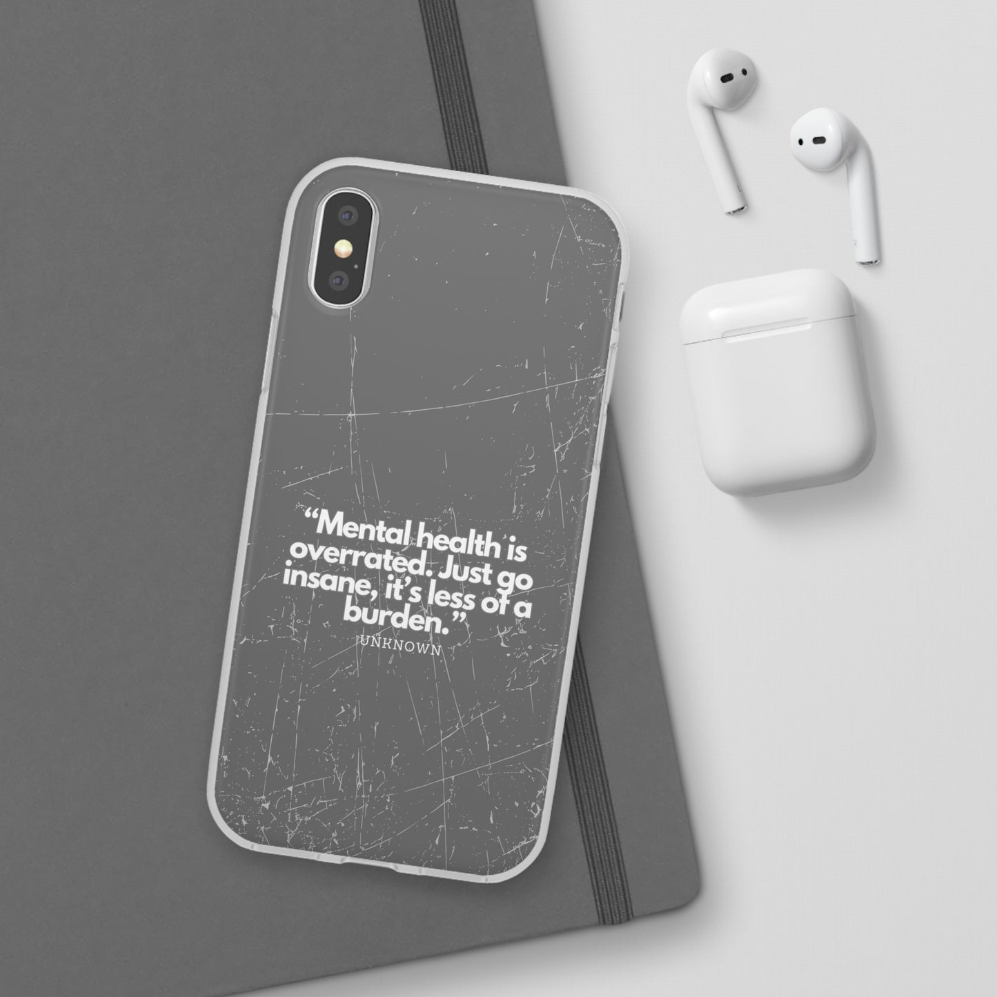 "Mental health is overrated" High Quality Phone Case