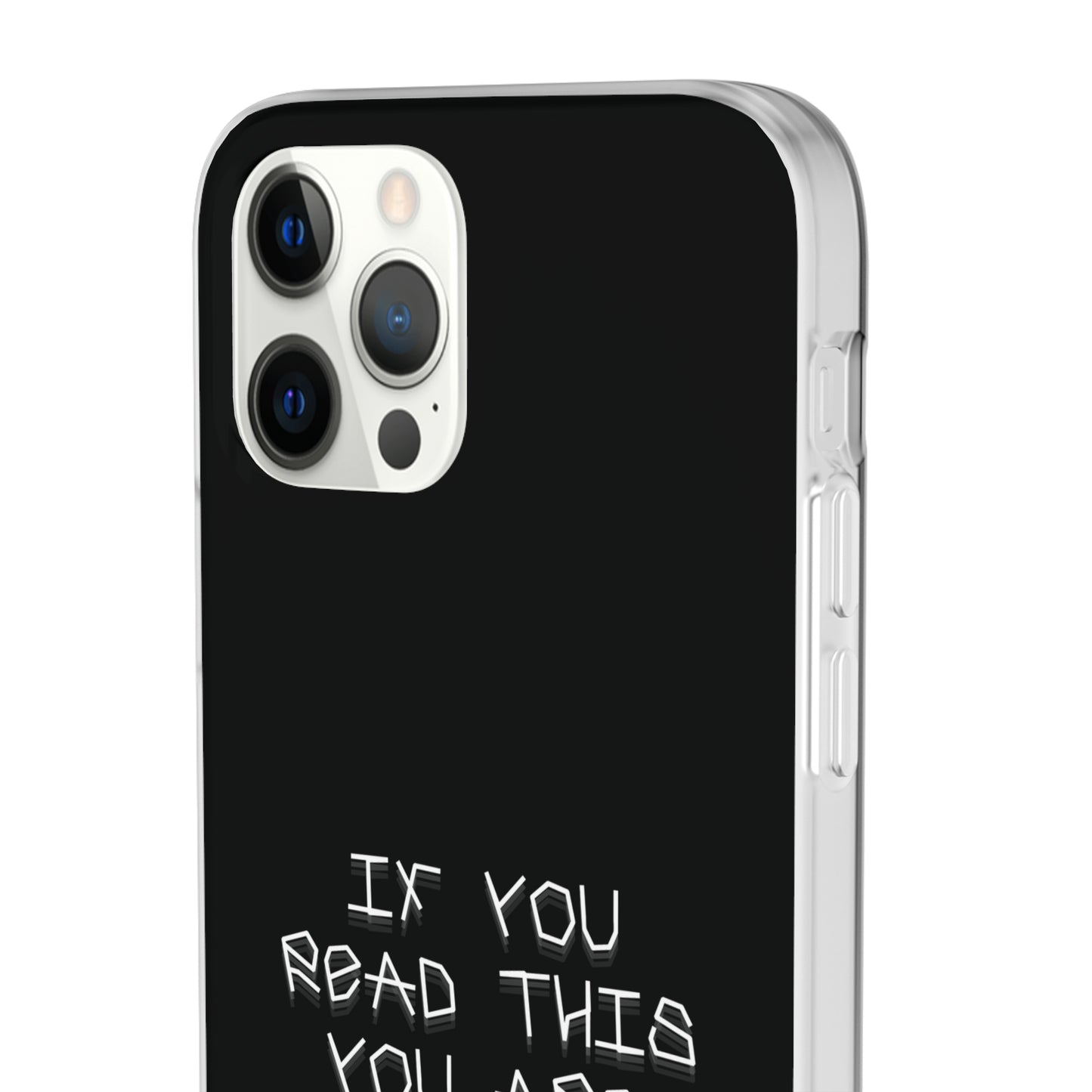 "If you read this you are stupid :)" High Quality Phone Case