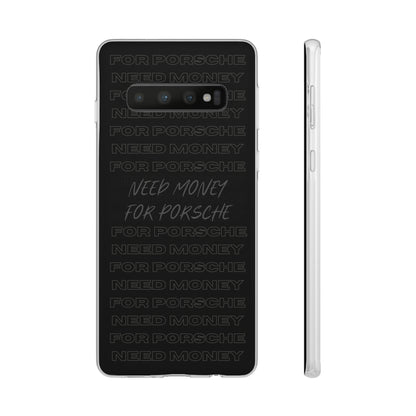 "Need money for Porsche" High Quality Phone Case