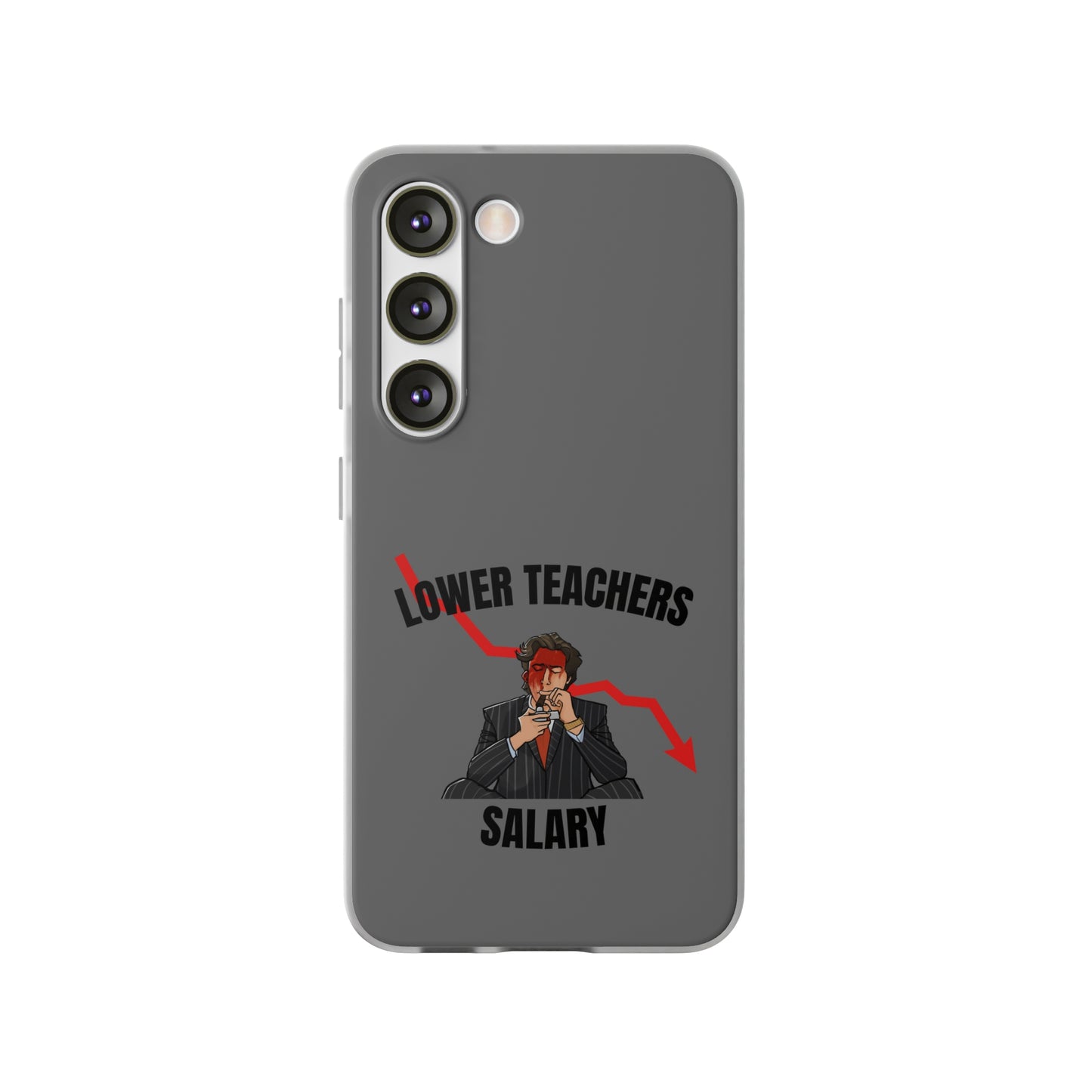 "Lower teachers salary" High Quality Phone Case