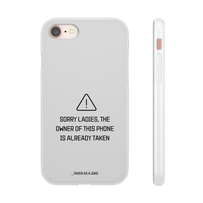 "Sorry Ladies" High Quality Phone Case