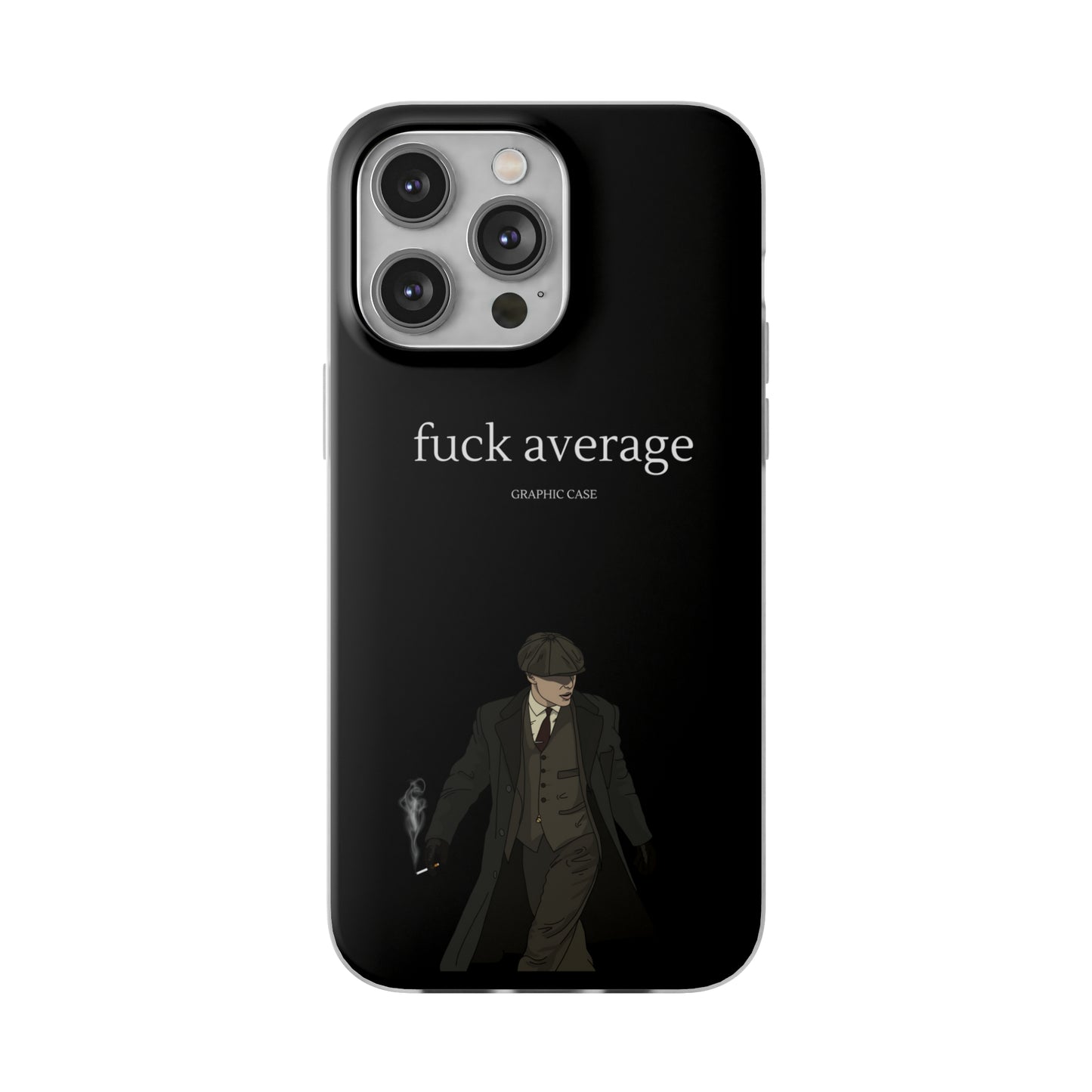 "fuck average" High Quality Phone Case