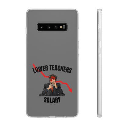 "Lower teachers salary" High Quality Phone Case