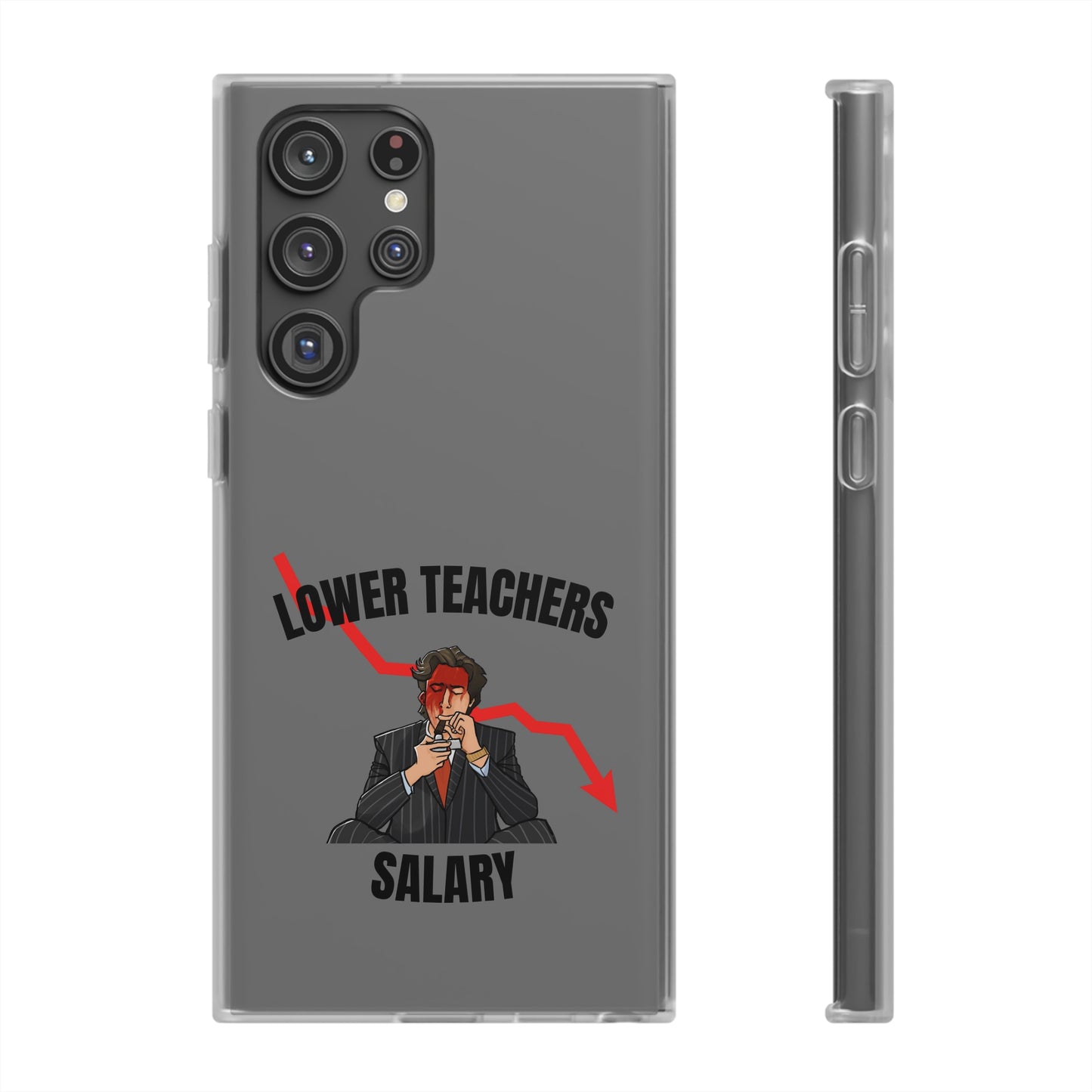 "Lower teachers salary" High Quality Phone Case