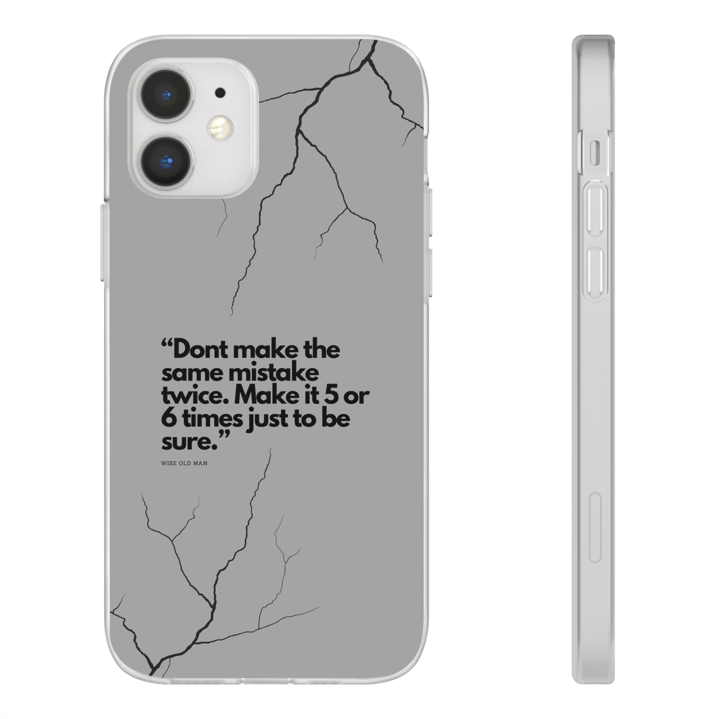 "Don't make the same mistake twice." High Quality Phone Case