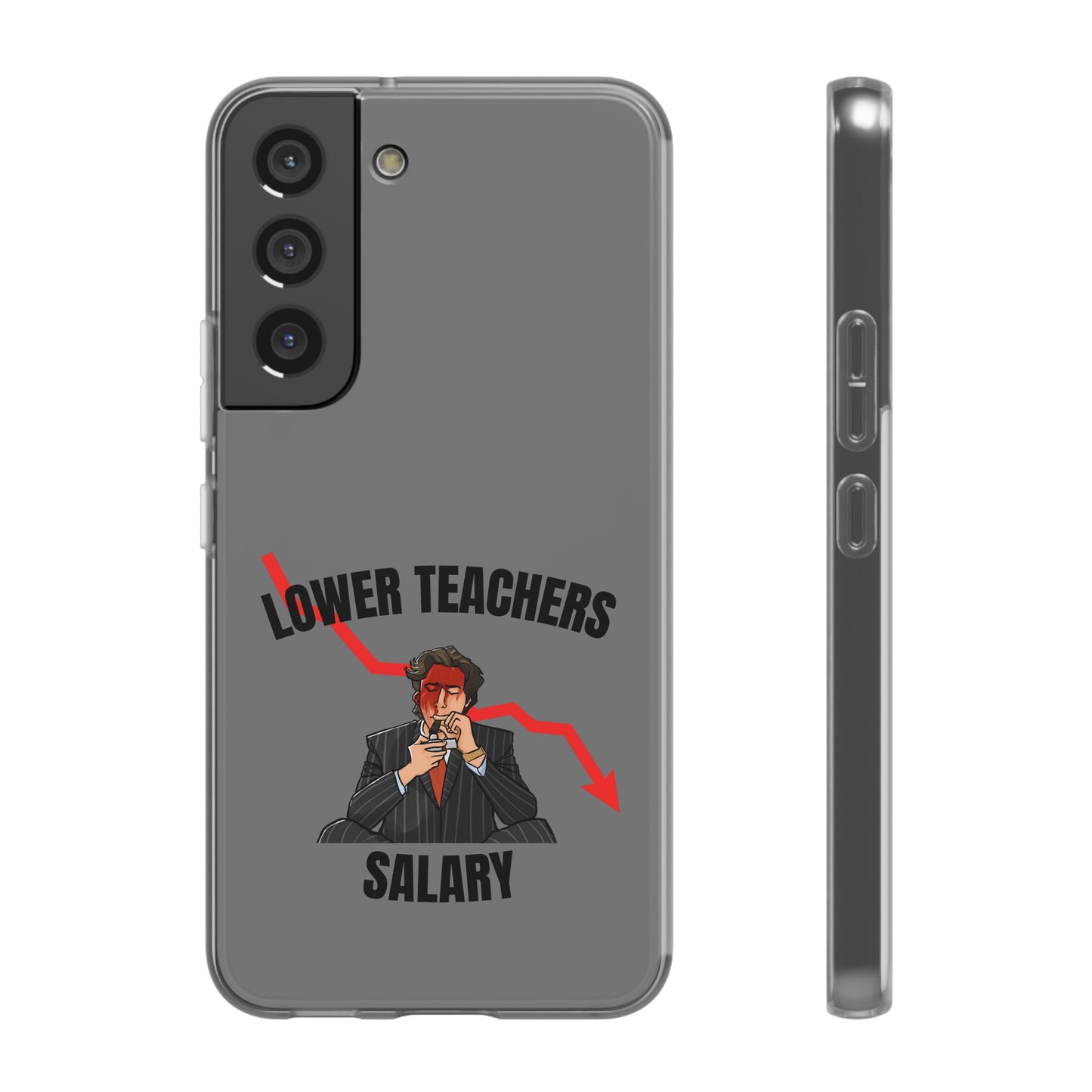 "Lower teachers salary" High Quality Phone Case