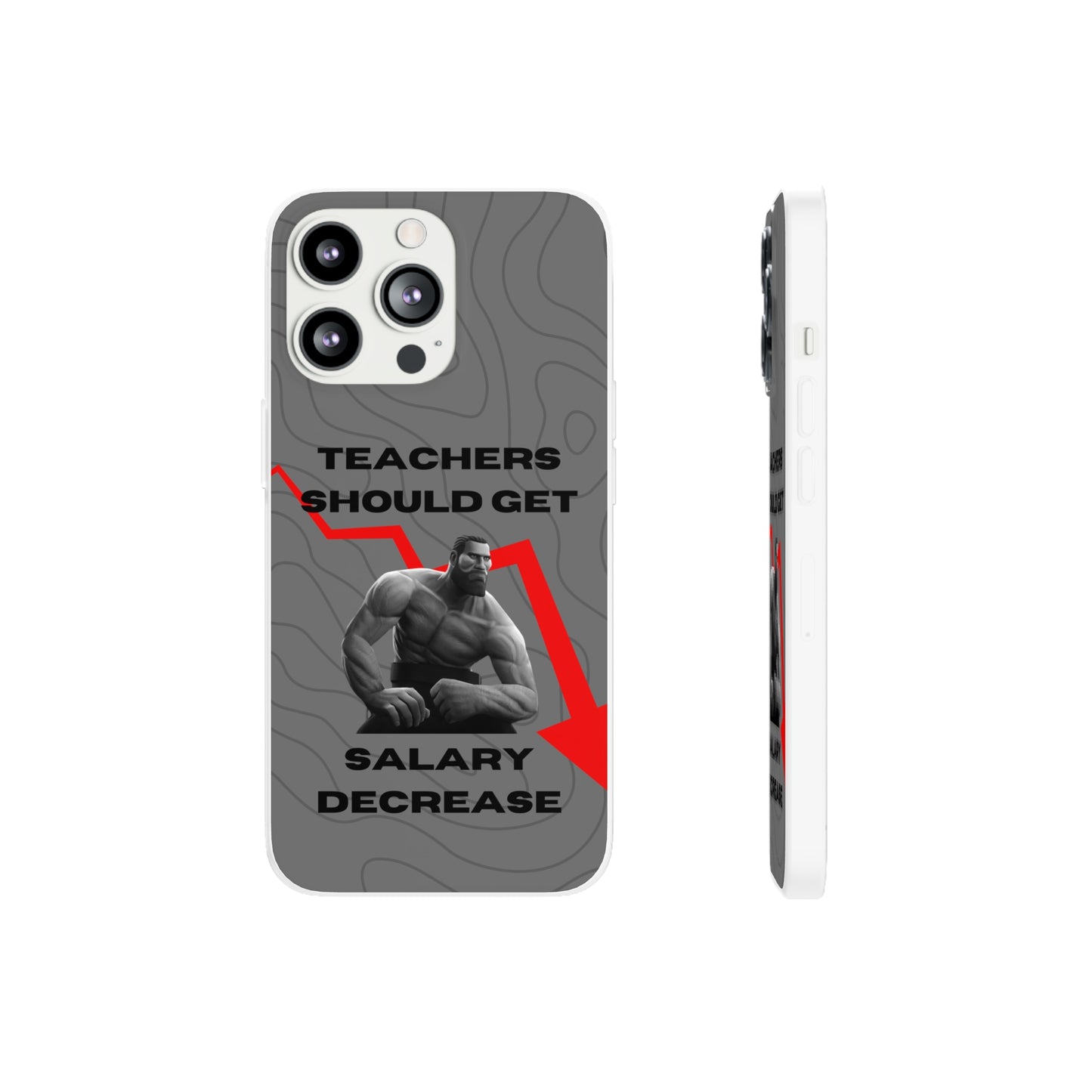 "Teachers should get salary decrease" High Quality Phone Case