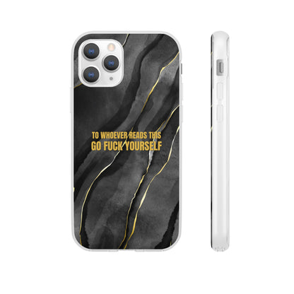 "to whoever reads this, go fuck yourself" High Quality Phone Case