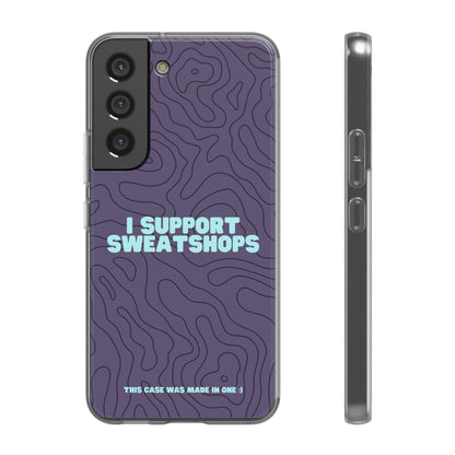 "I support sweatshops" High Quality Phone Case