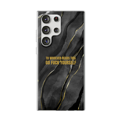 "to whoever reads this, go fuck yourself" High Quality Phone Case