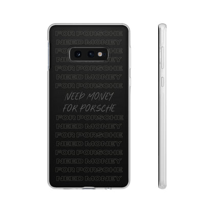 "Need money for Porsche" High Quality Phone Case