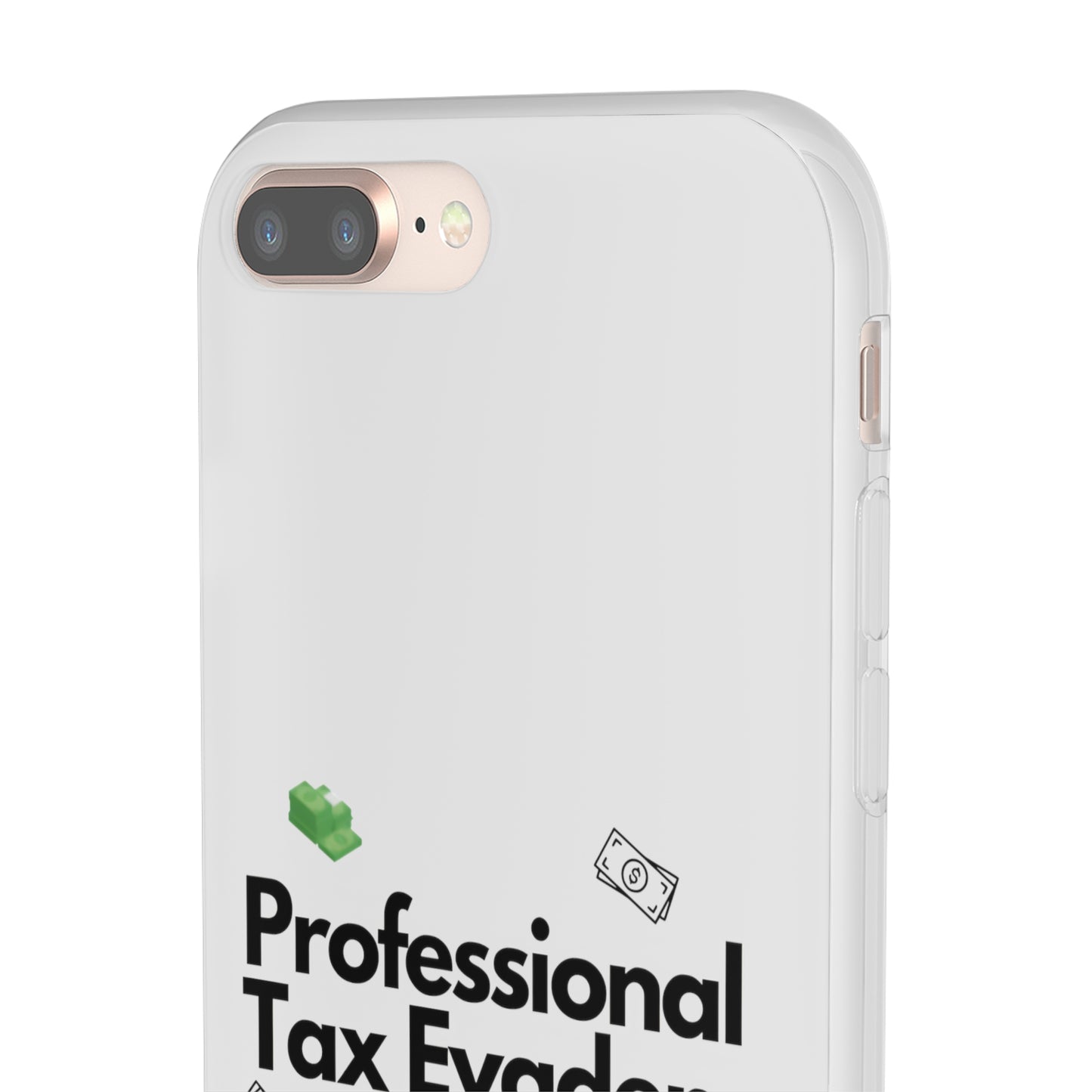 "Professional Tax Evader" High Quality Phone Case