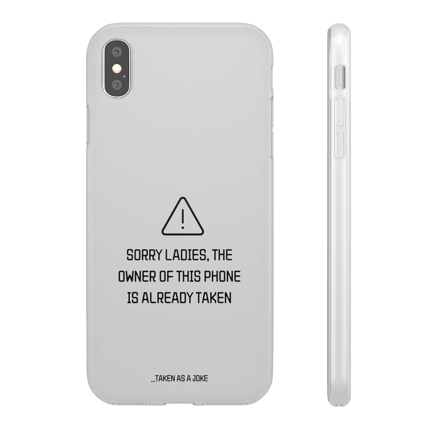 "Sorry Ladies" High Quality Phone Case