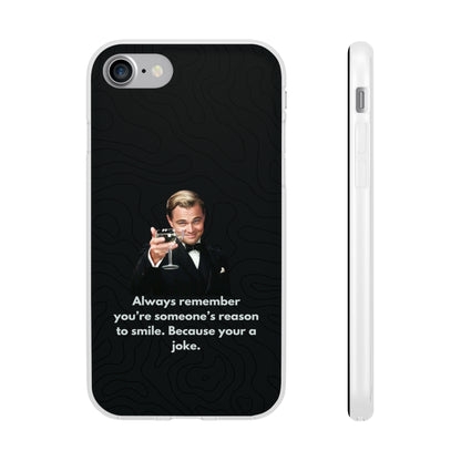 "Always remember you're someone's reason to smile" High Quality Phone Case