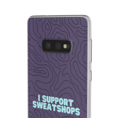 "I support sweatshops" High Quality Phone Case