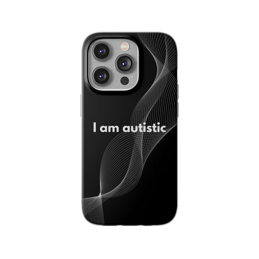 "I am autistic -black version" High Quality Phone Case