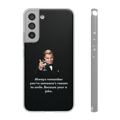 "Always remember you're someone's reason to smile" High Quality Phone Case