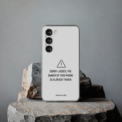 "Sorry Ladies" High Quality Phone Case