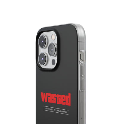 "Wasted" High Quality Phone Case