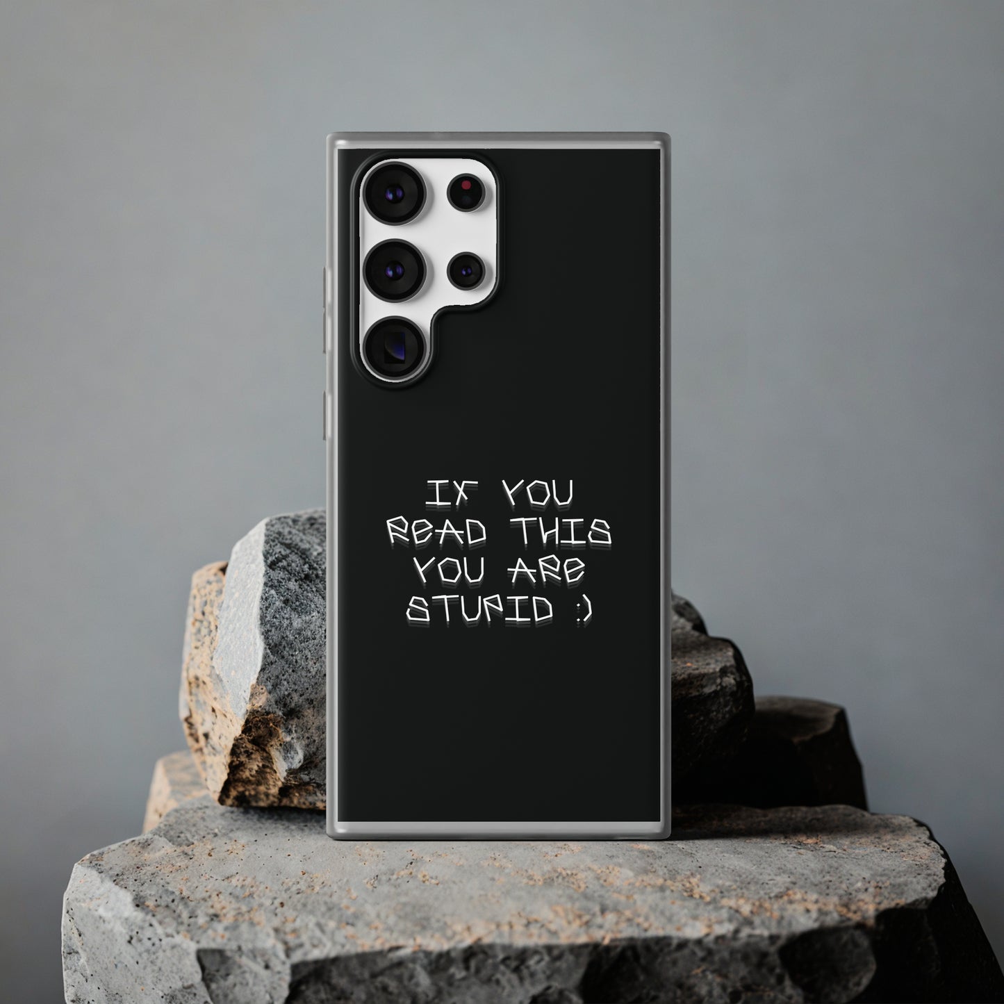 "If you read this you are stupid :)" High Quality Phone Case