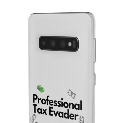 "Professional Tax Evader" High Quality Phone Case