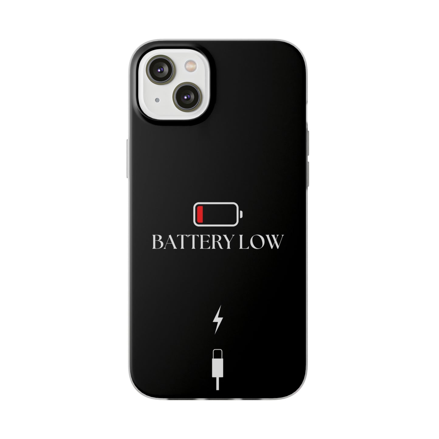 "Battery Low" High Quality Phone Case