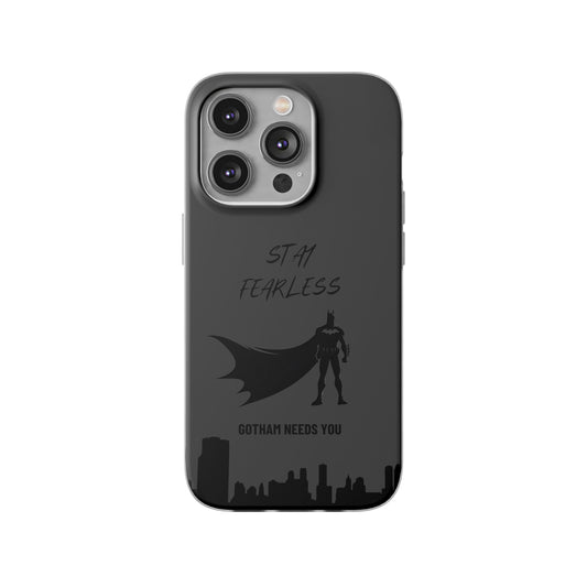 "Stay fearless, Gotham needs you" High Quality Phone Case