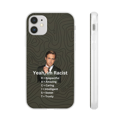 "Yeah, I'm Racist" High Quality Phone Case