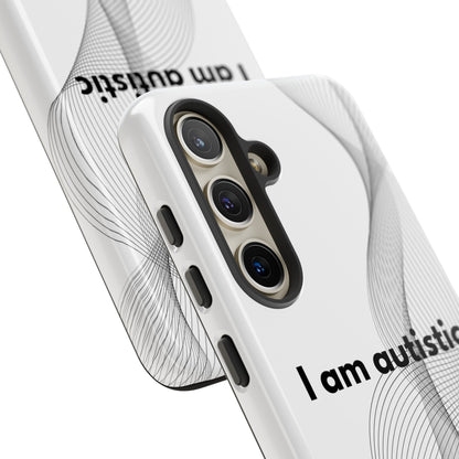 "I am autistic" Premium Quality Phone Case