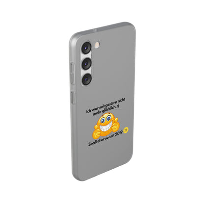 "lch war seit gestern nicht mehr glücklich" High Quality Phone Case