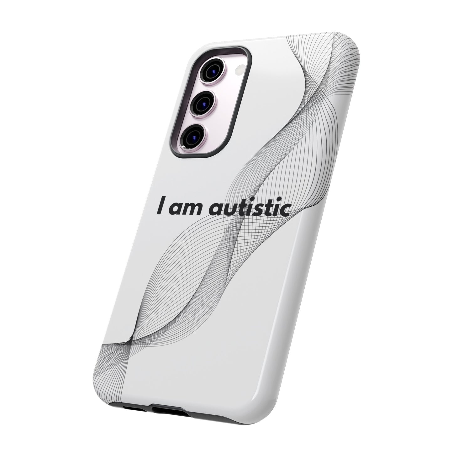 "I am autistic" Premium Quality Phone Case