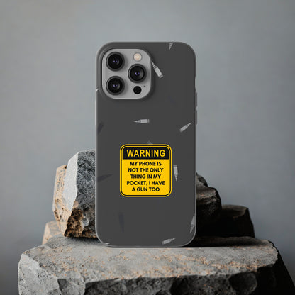 "Warning, my phone is not the only thing in my pocket" High Quality Phone Case