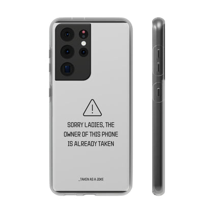 "Sorry Ladies" High Quality Phone Case