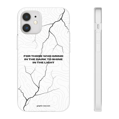 "For those who grind in the dark to shine in the light" High Quality Phone Cases