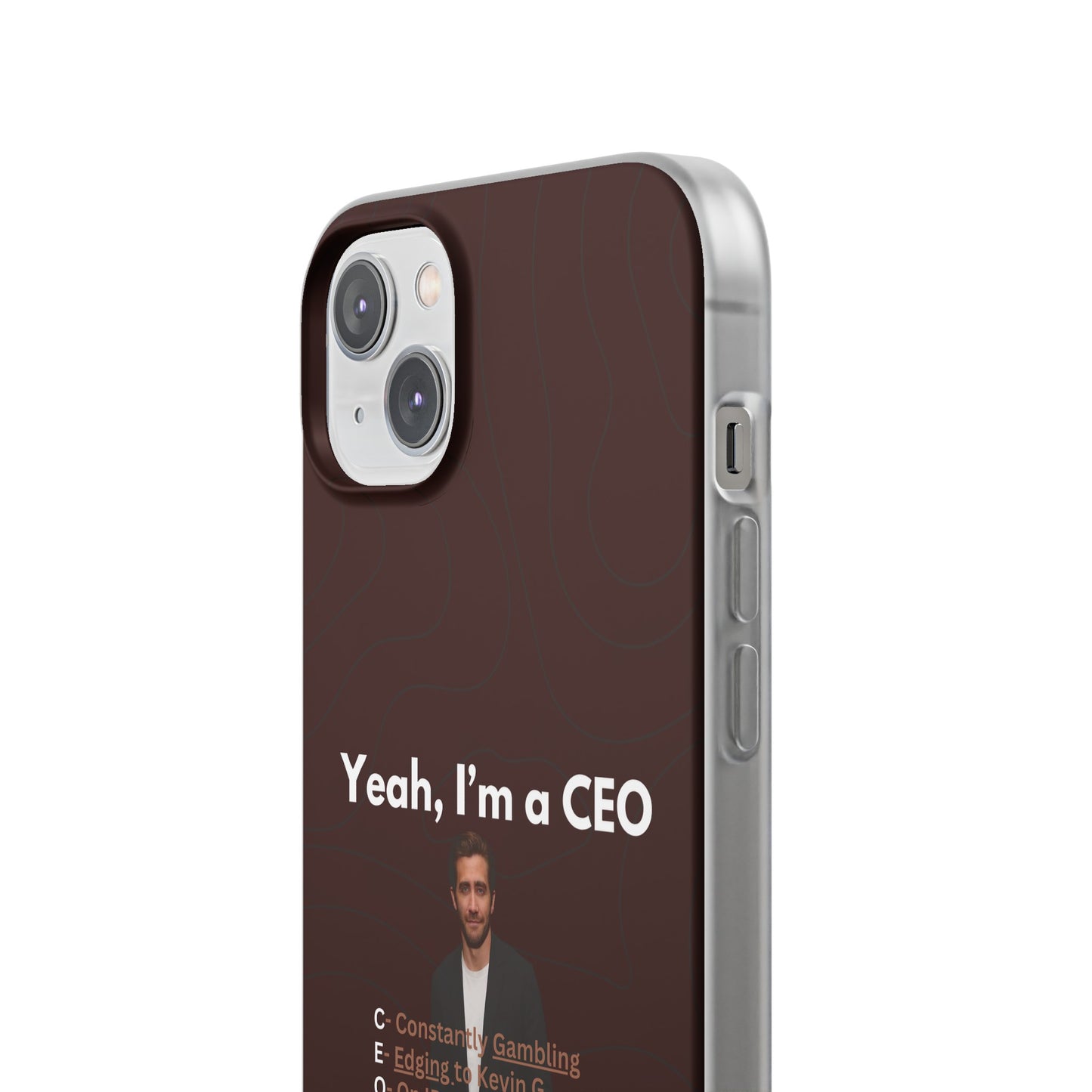 "Yeah, I'm a CEO" High Quality Phone Case